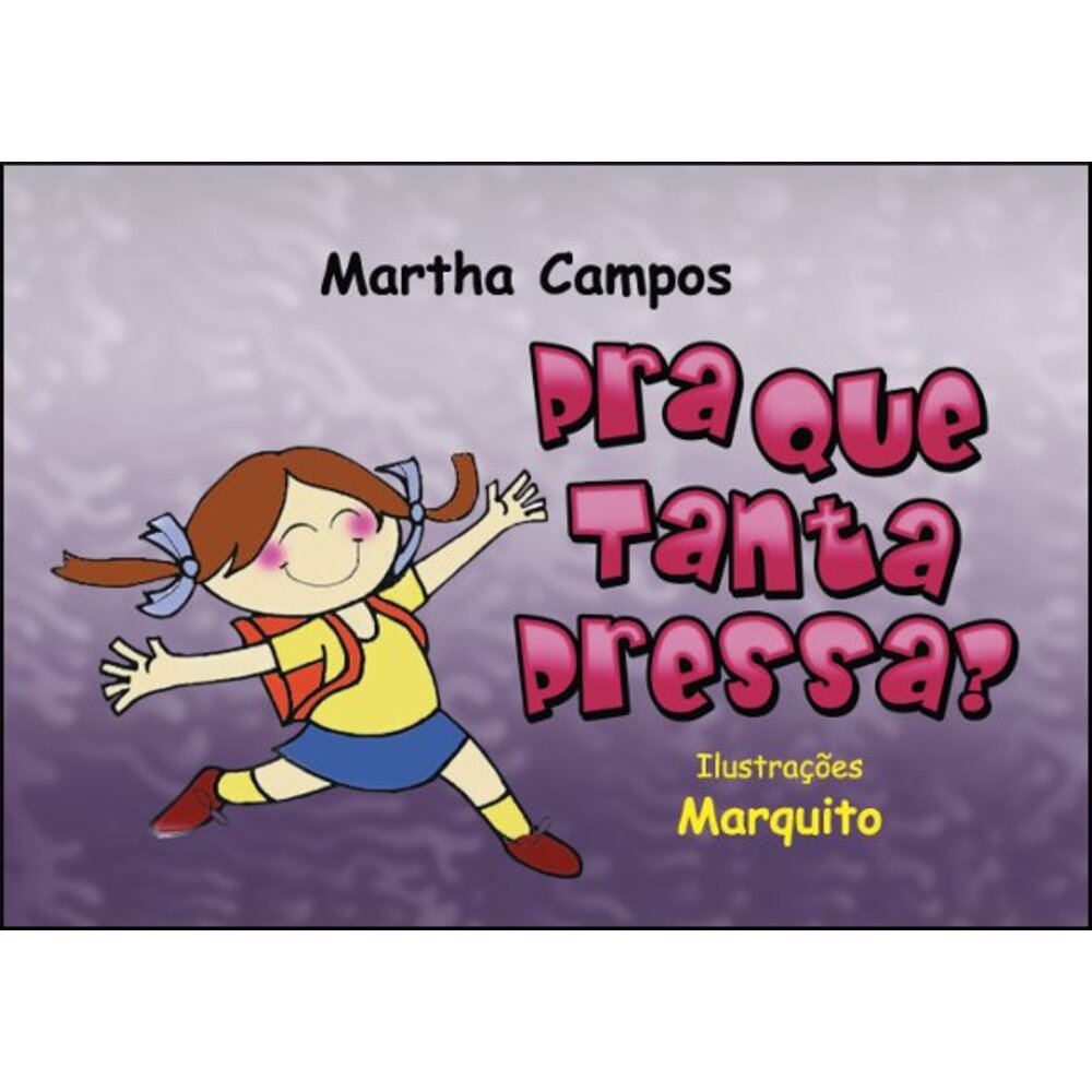 PRA QUE TANTA PRESSA?