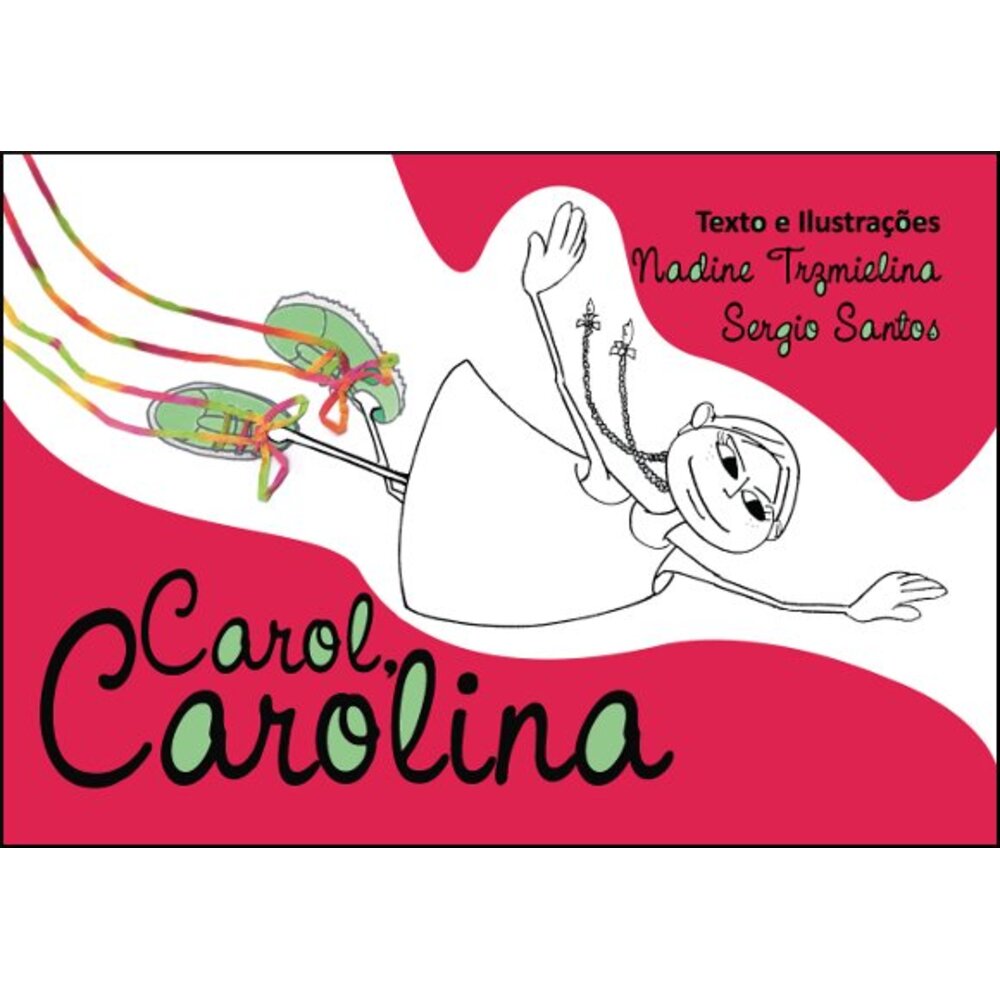 CAROL, CAROLINA / Nadine Trzmielina