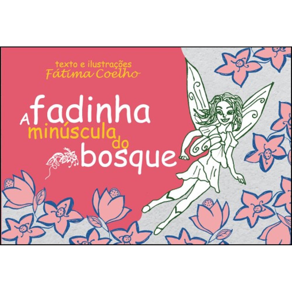 A FADINHA MINÚSCULA DO BOSQUE
