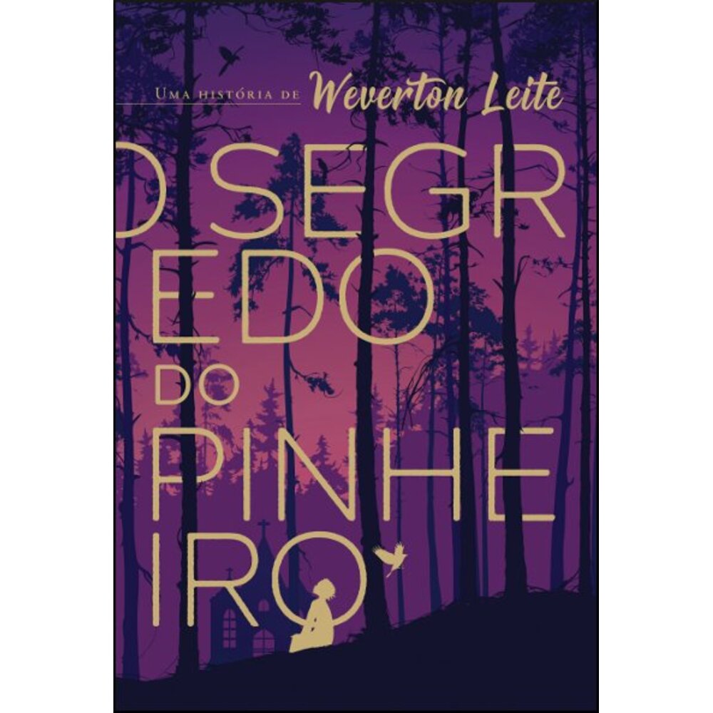 O SEGREDO DO PINHEIRO