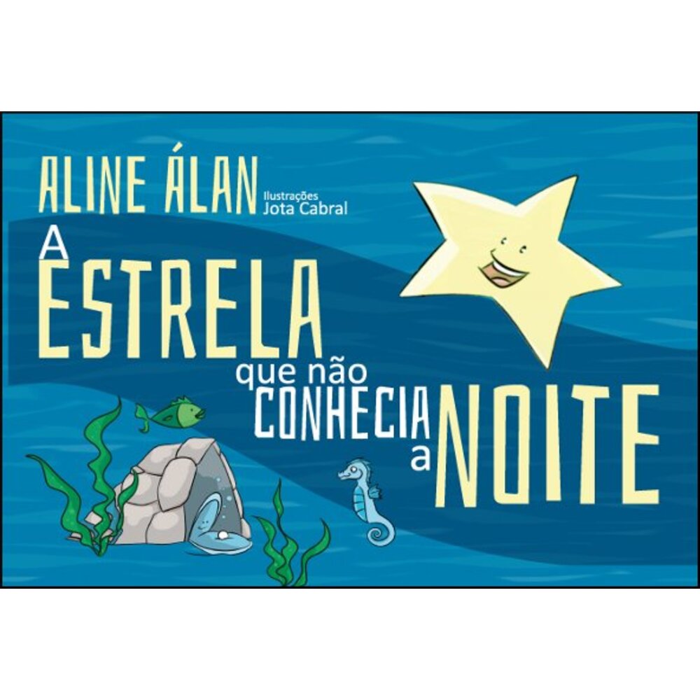 A ESTRELA QUE NÃO CONHECIA A NOITE