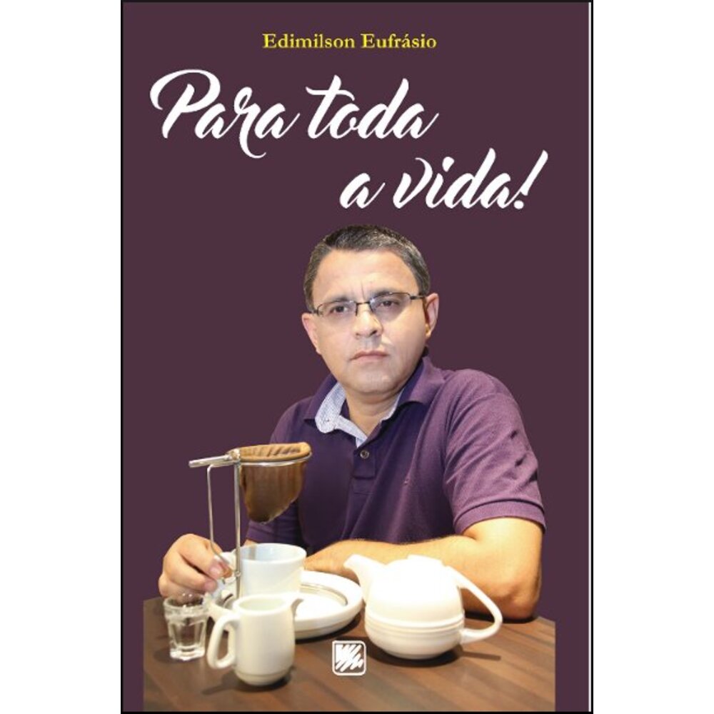 PARA TODA A VIDA!