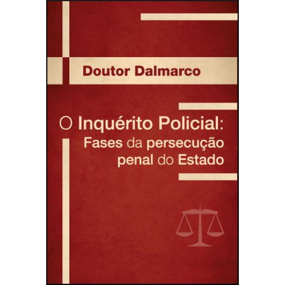 O INQUÉRITO POLICIAL