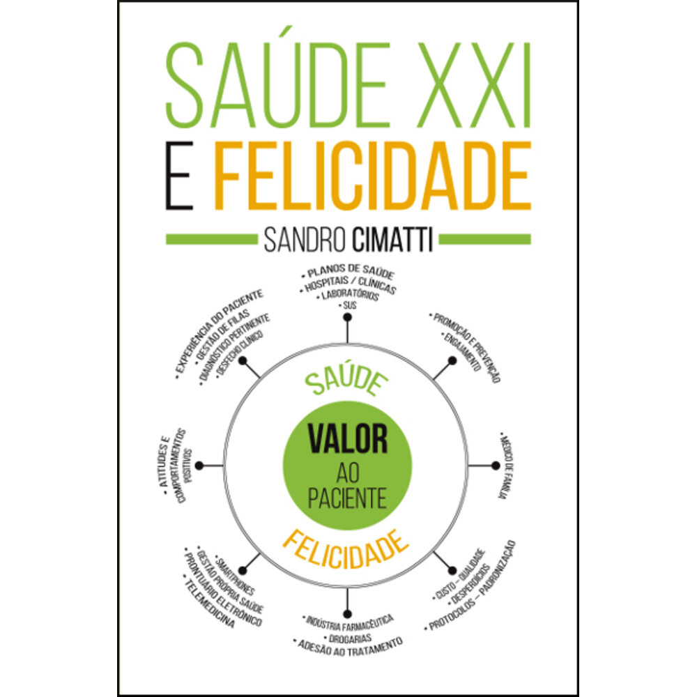 SAÚDE XXI E FELICIDADE