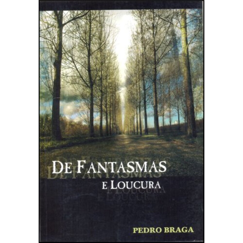 DE FANTASMAS E LOUCURA