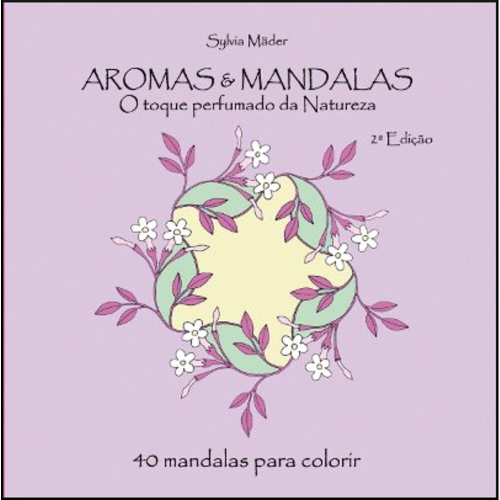AROMAS E MANDALAS - LIVRO PARA COLORIR