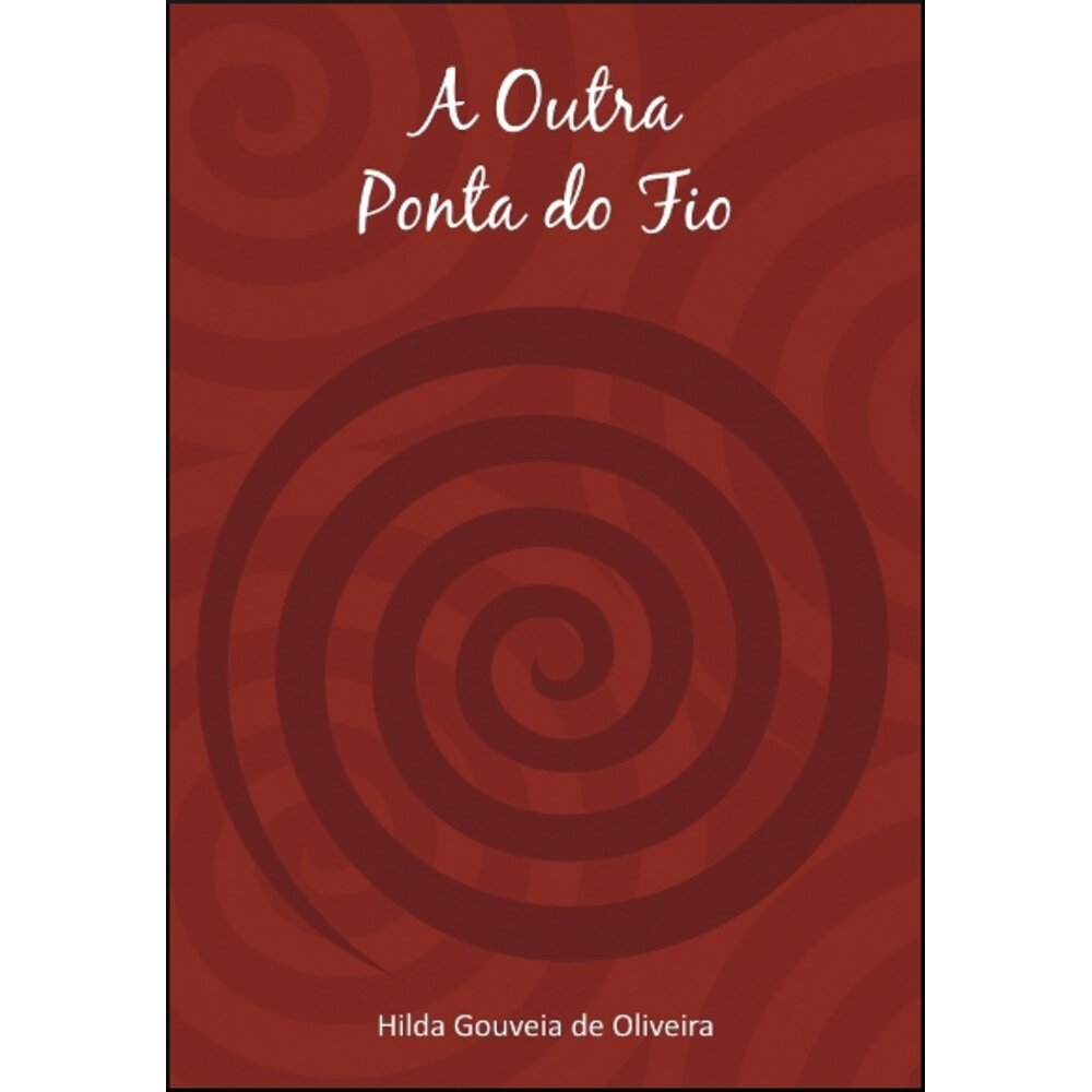 A OUTRA PONTA DO FIO