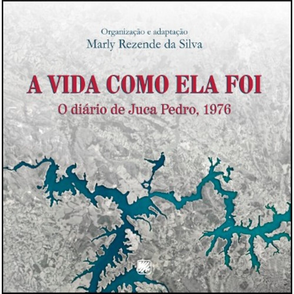 A VIDA COMO ELA FOI