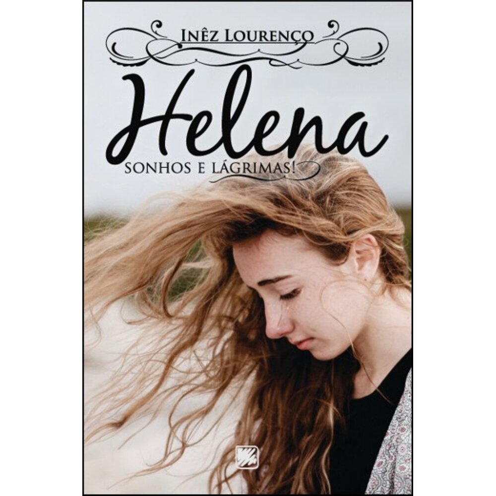 HELENA - SONHOS E LÁGRIMAS!