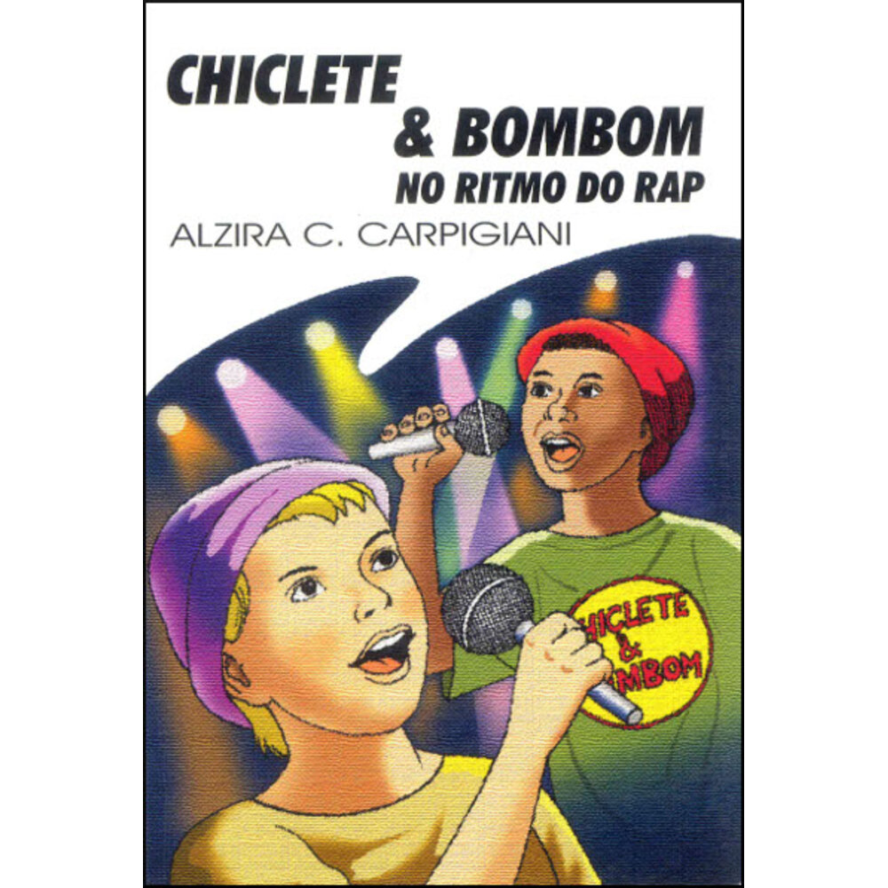 CHICLETE E BOMBOM NO RITMO DO RAP