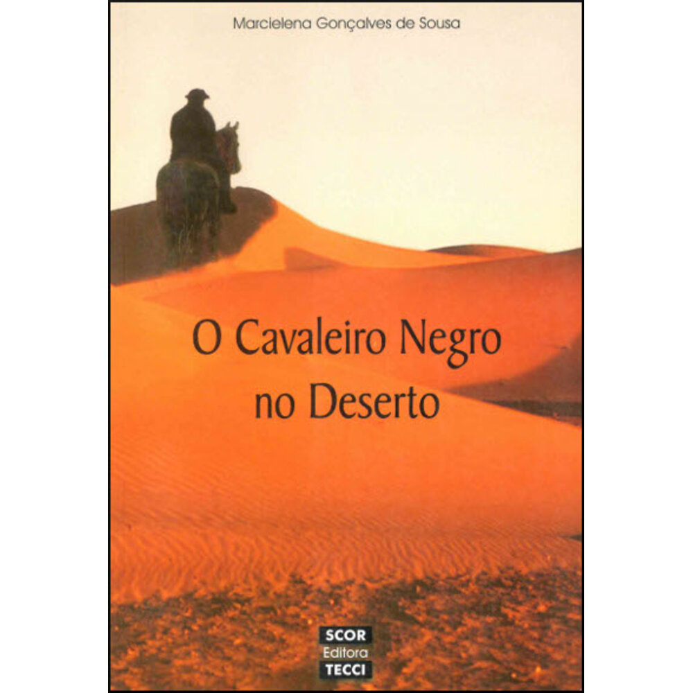 O CAVALEIRO NEGRO DO DESERTO