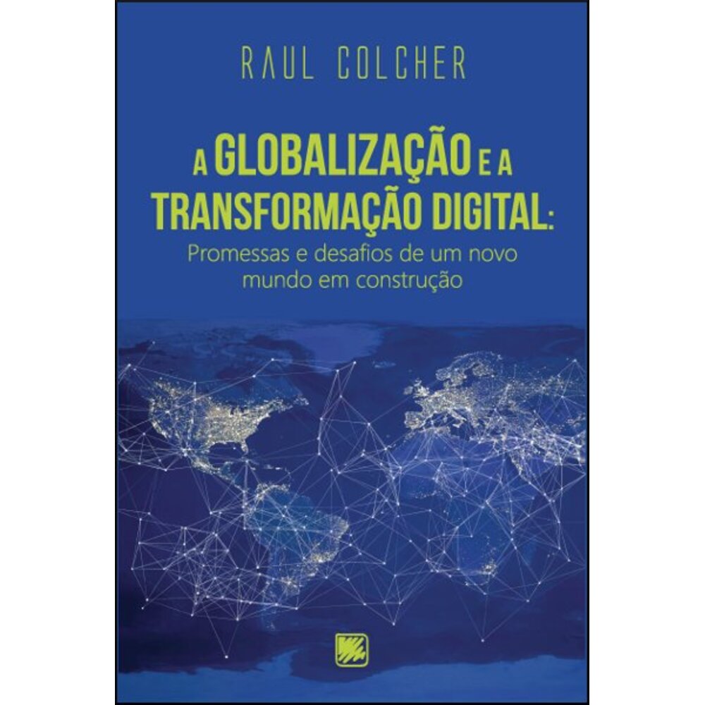 A GLOBALIZAÇÃO E A TRANSFORMAÇÃO DIGITAL