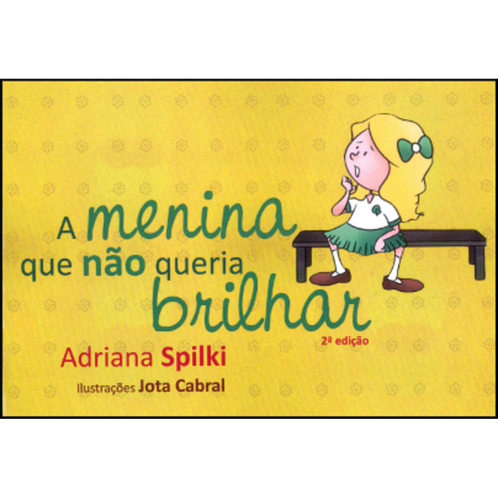 A MENINA QUE NÃO QUERIA BRILHAR