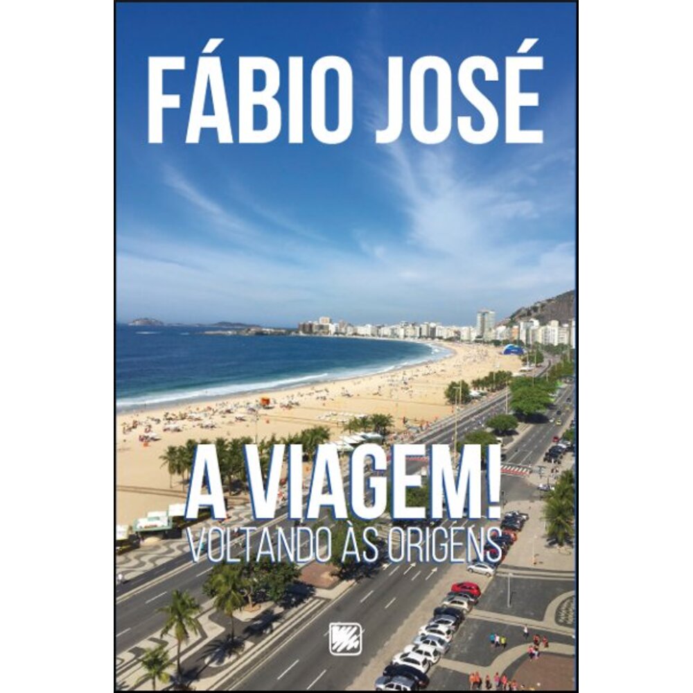 A VIAGEM! VOLTANDO ÀS ORIGENS