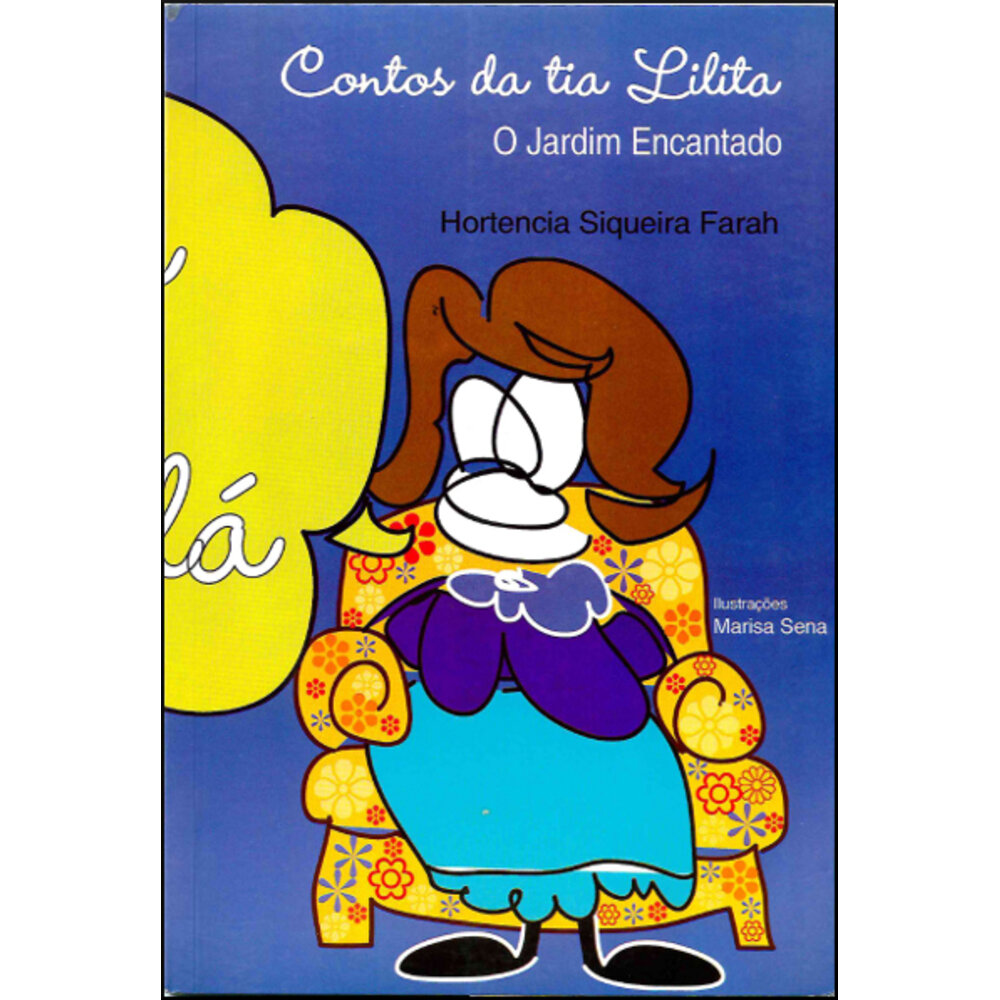 CONTOS DA TIA LILITA I - O JARDIM ENCANTADO