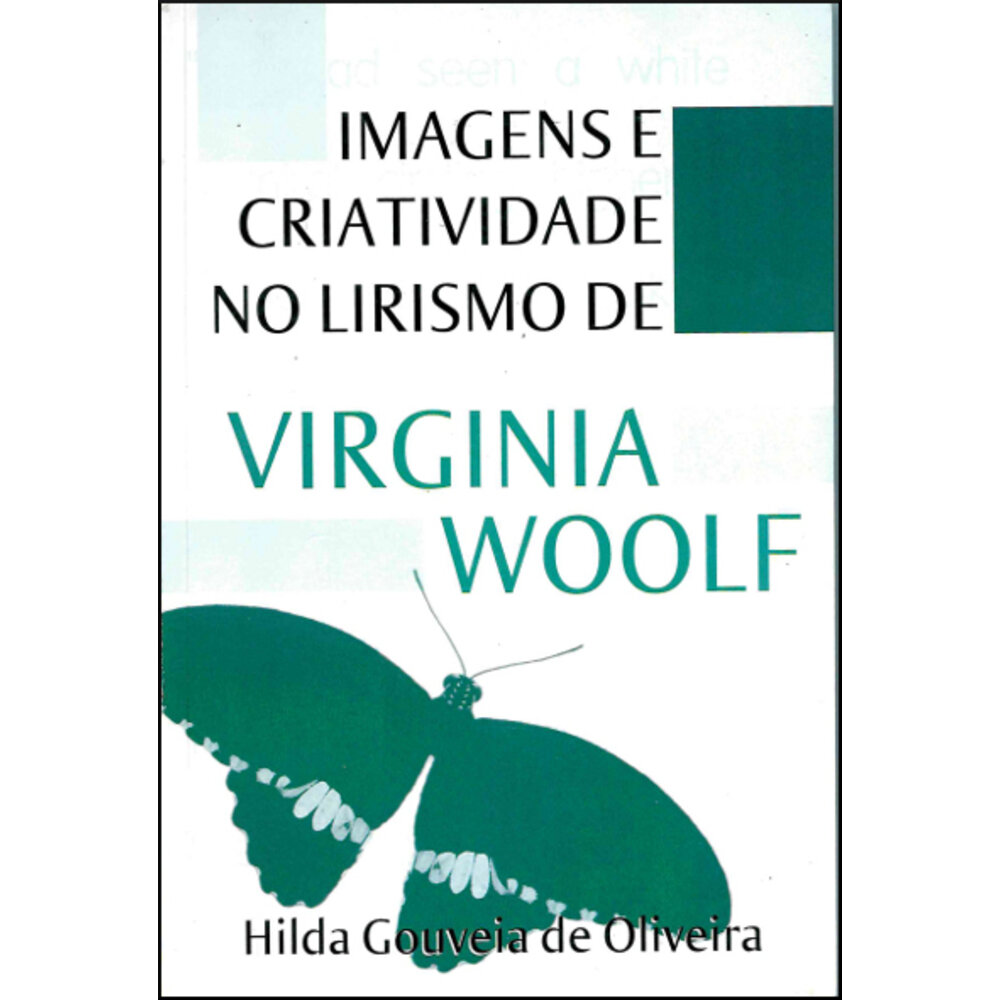 IMAGENS E CRIATIVIDADE NO LIRISMO DE VIRGINIA WOOLF