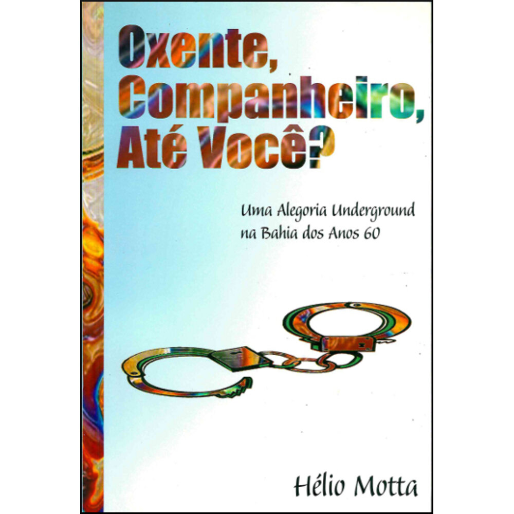 OXENTE, COMPANHEIRO, ATÉ VOCÊ?