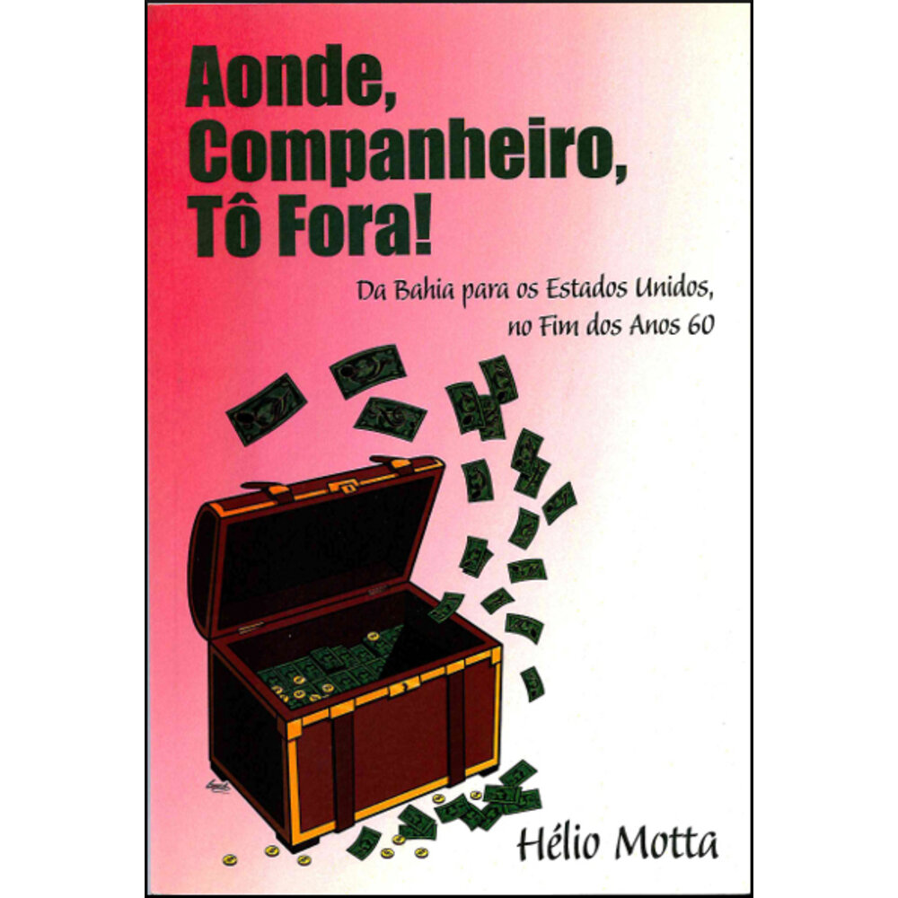 AONDE, COMPANHEIRO, TÔ FORA!