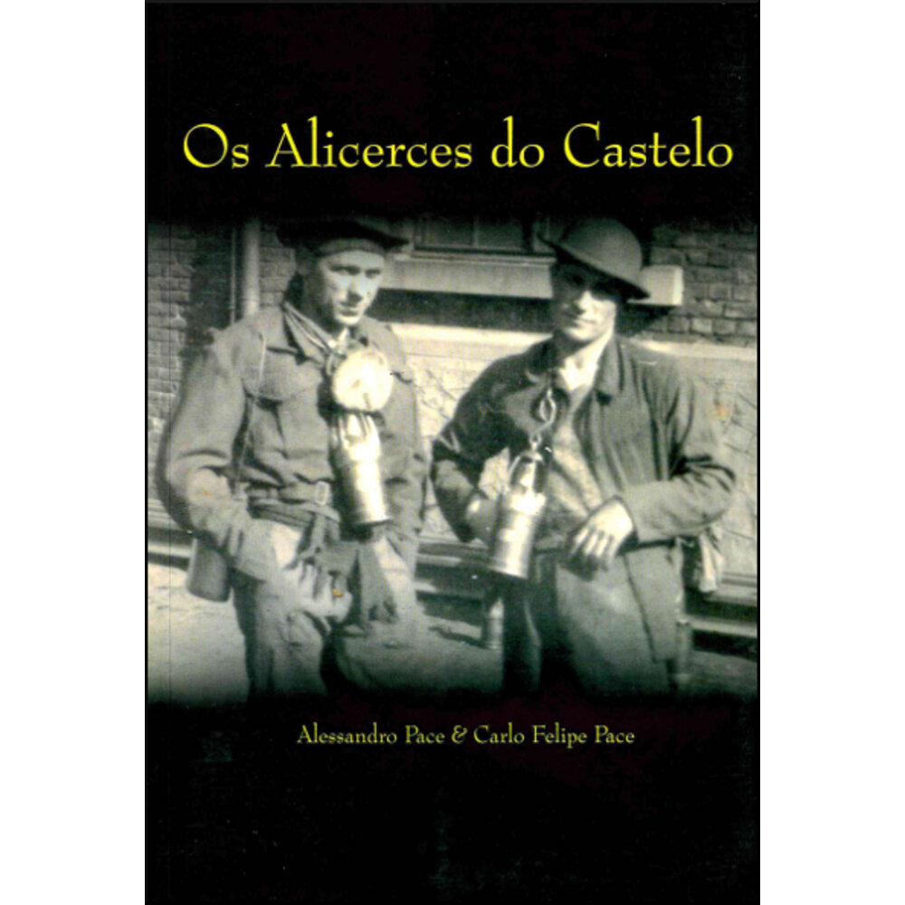 OS ALICERCES DO CASTELO / Alessandro Pace