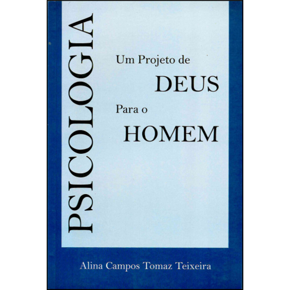 PSICOLOGIA: UM PROJETO DE DEUS PARA O HOMEM