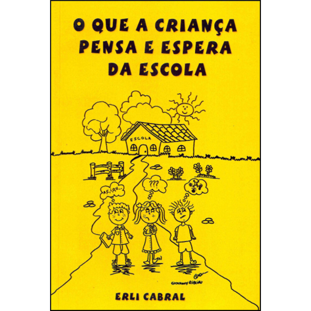 O QUE A CRIANÇA PENSA E ESPERA DA ESCOLA
