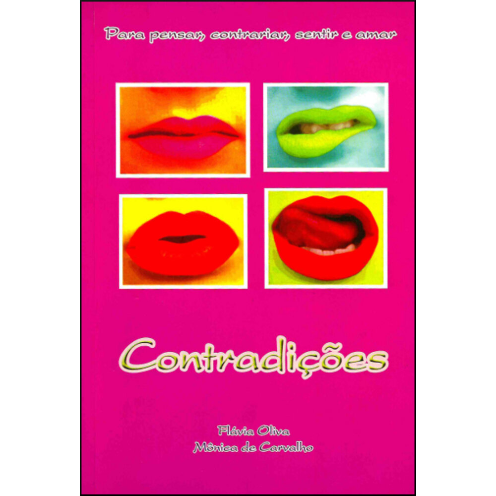 CONTRADIÇÕES / Flávia Oliva