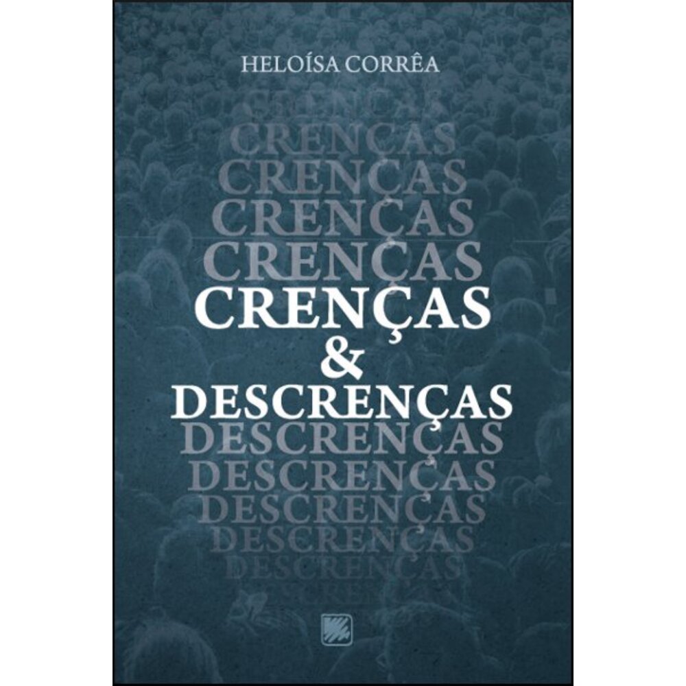 CRENÇAS & DESCRENÇAS
