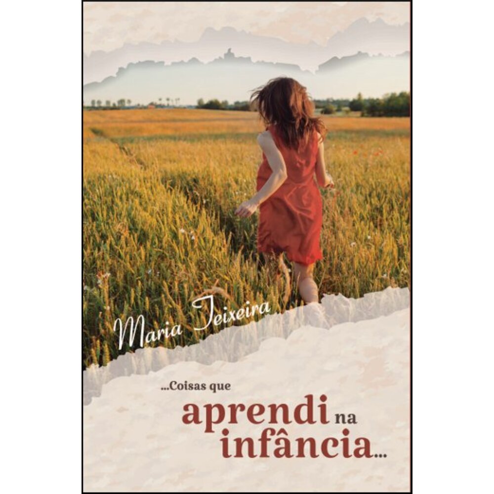 ... COISAS QUE APRENDI NA INFÂNCIA...