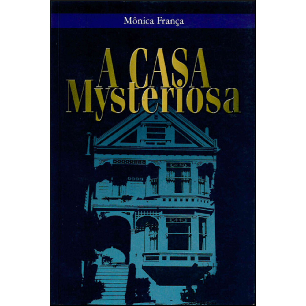 A CASA MYSTERIOSA