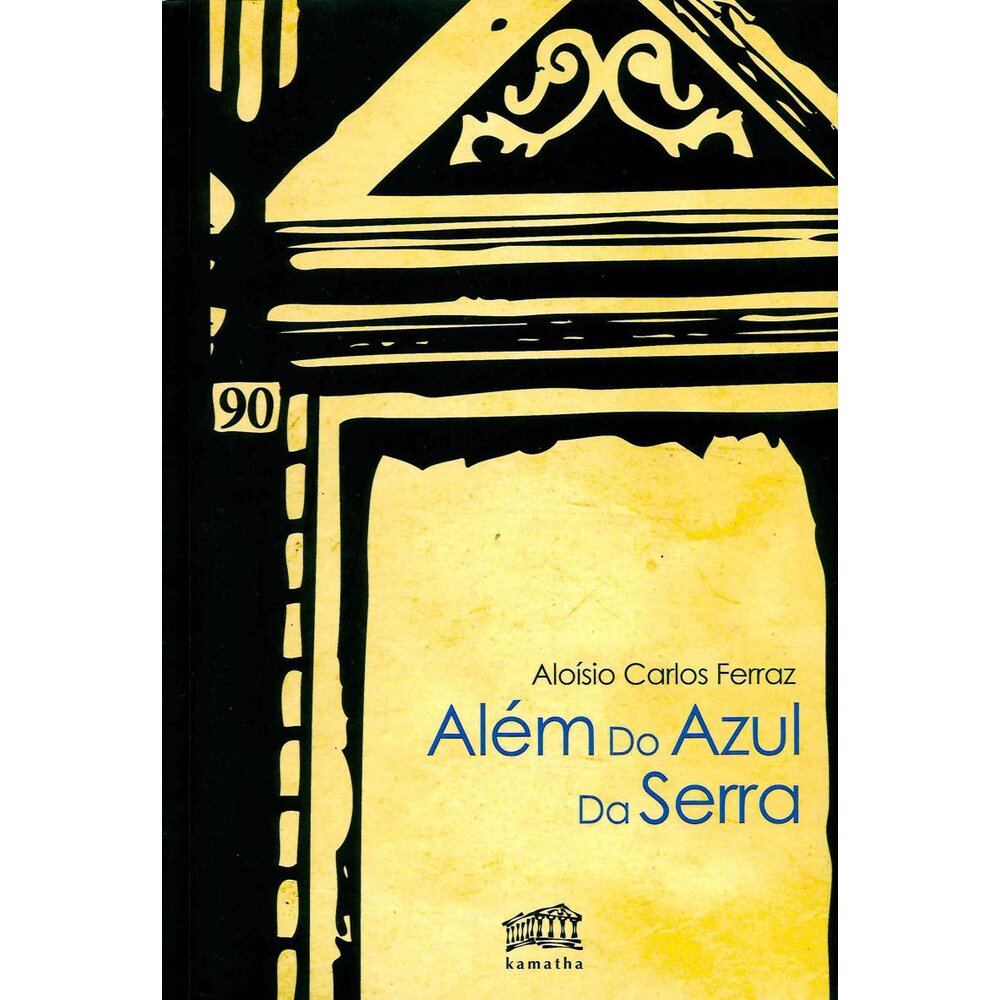 ALÉM DO AZUL DA SERRA