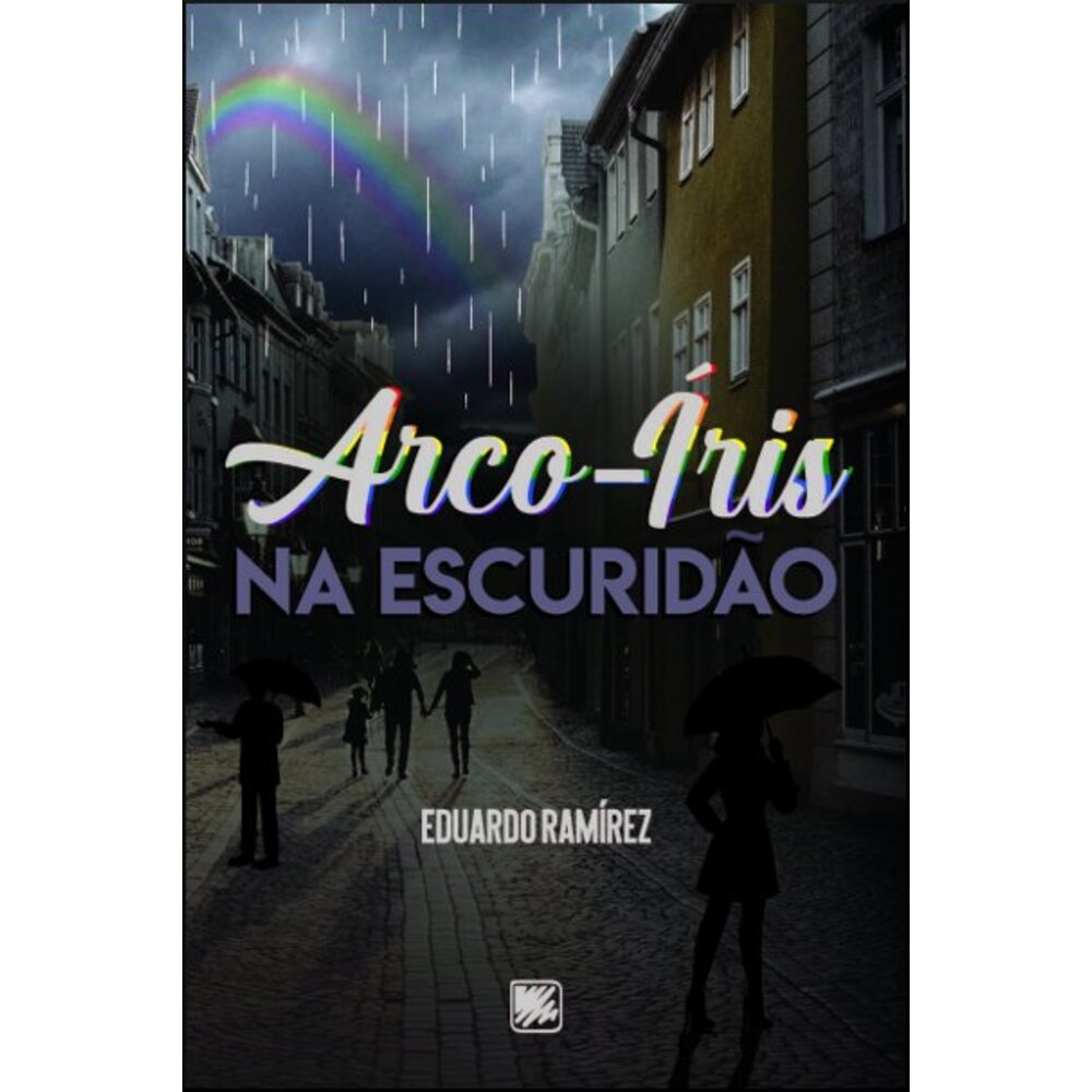 ARCO-ÍRIS NA ESCURIDÃO