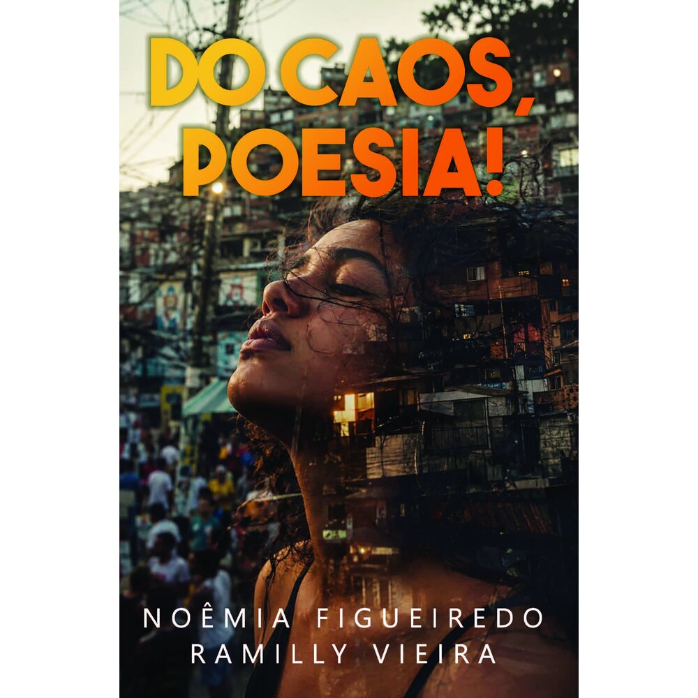 DO CAOS, POESIA!