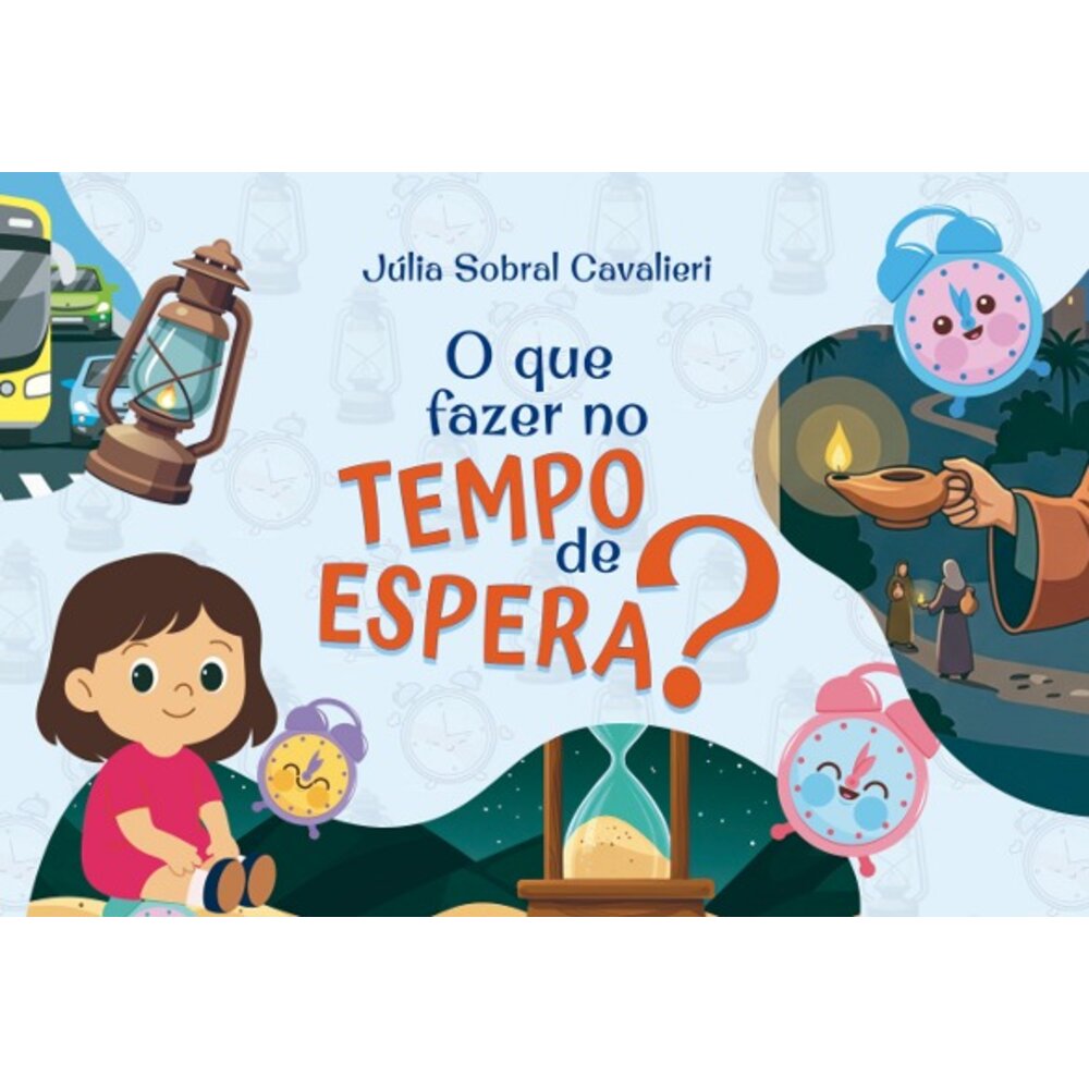 O QUE FAZER NO TEMPO DE ESPERA?